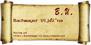 Bachmayer Uljána névjegykártya